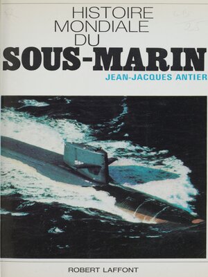cover image of Histoire mondiale du sous-marin